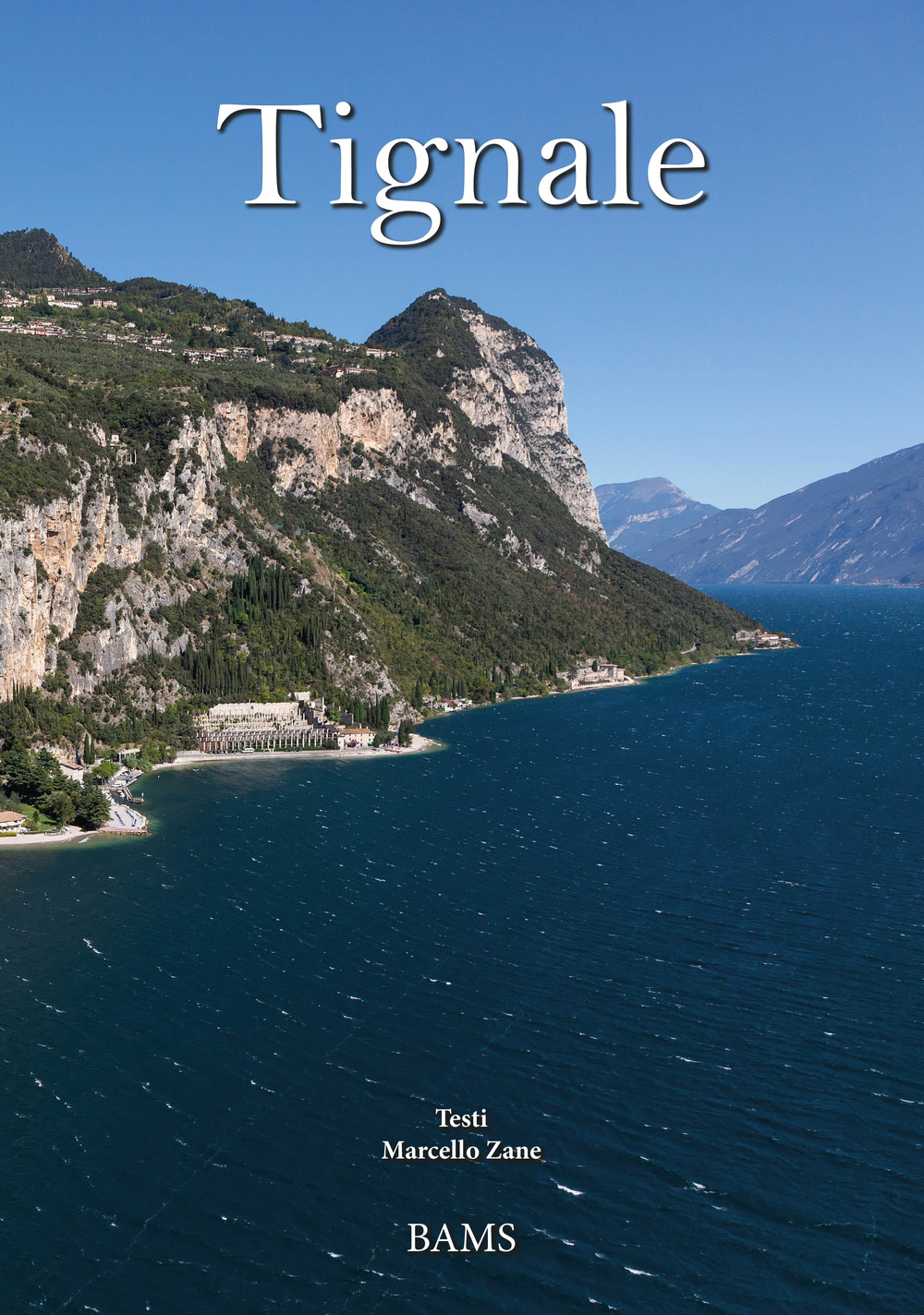Tignale. Ediz. italiana e inglese