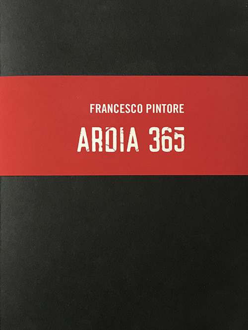 Ardia 365. Ediz. illustrata