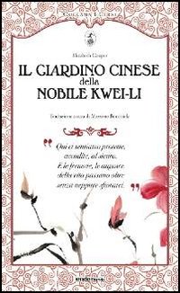 Il giardino cinese della nobile Kwei-li