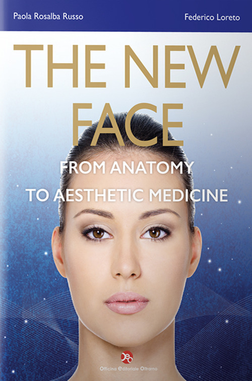 The new face. From anatomy to aesthetic medicine. Con Contenuto digitale per accesso online