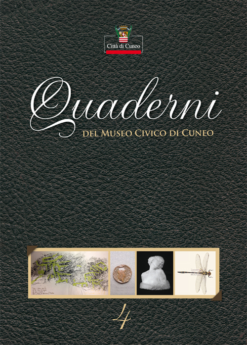 Quaderni del Museo Civico di Cuneo. Vol. 4