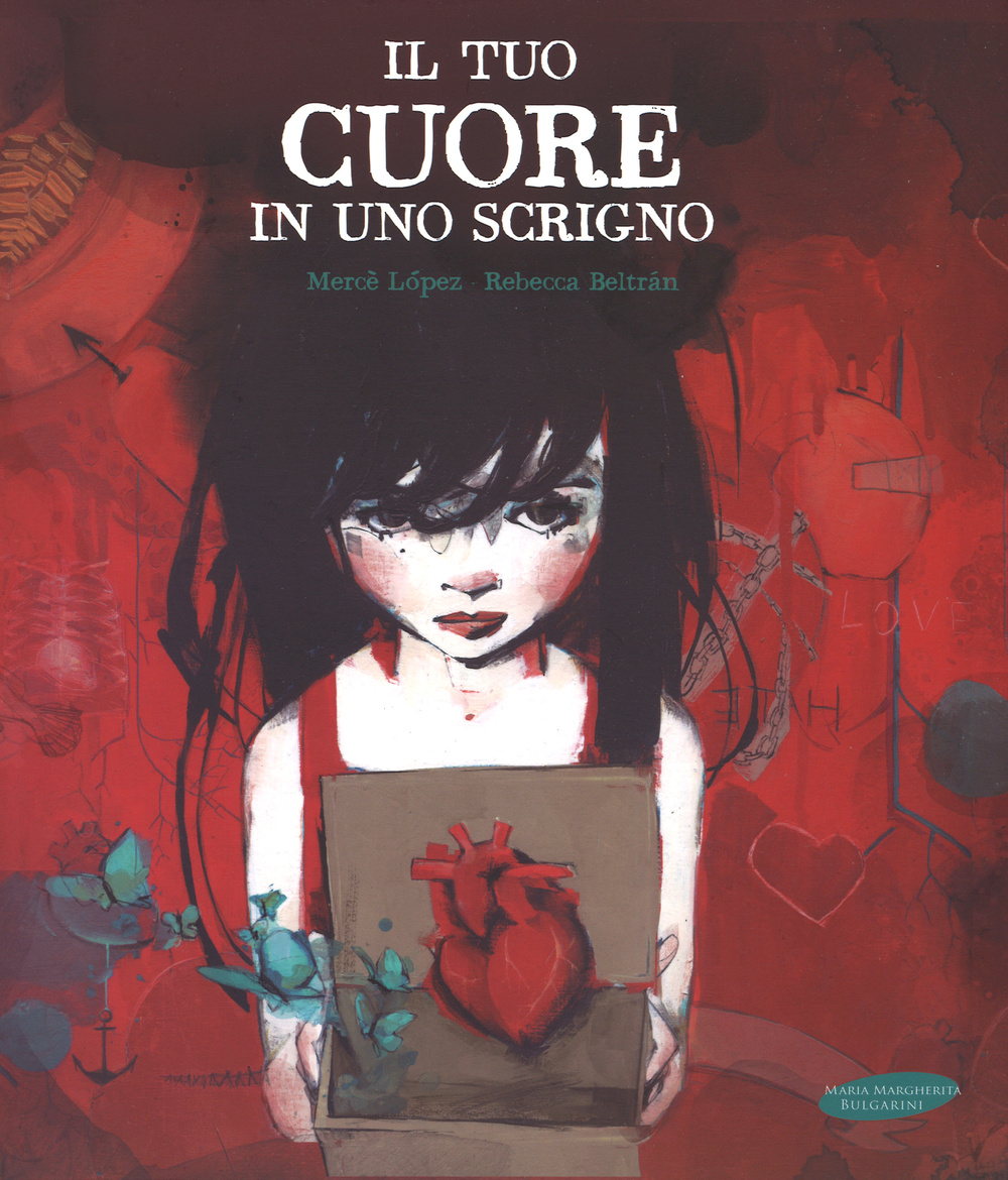 Il tuo cuore in uno scrigno. Ediz. illustrata