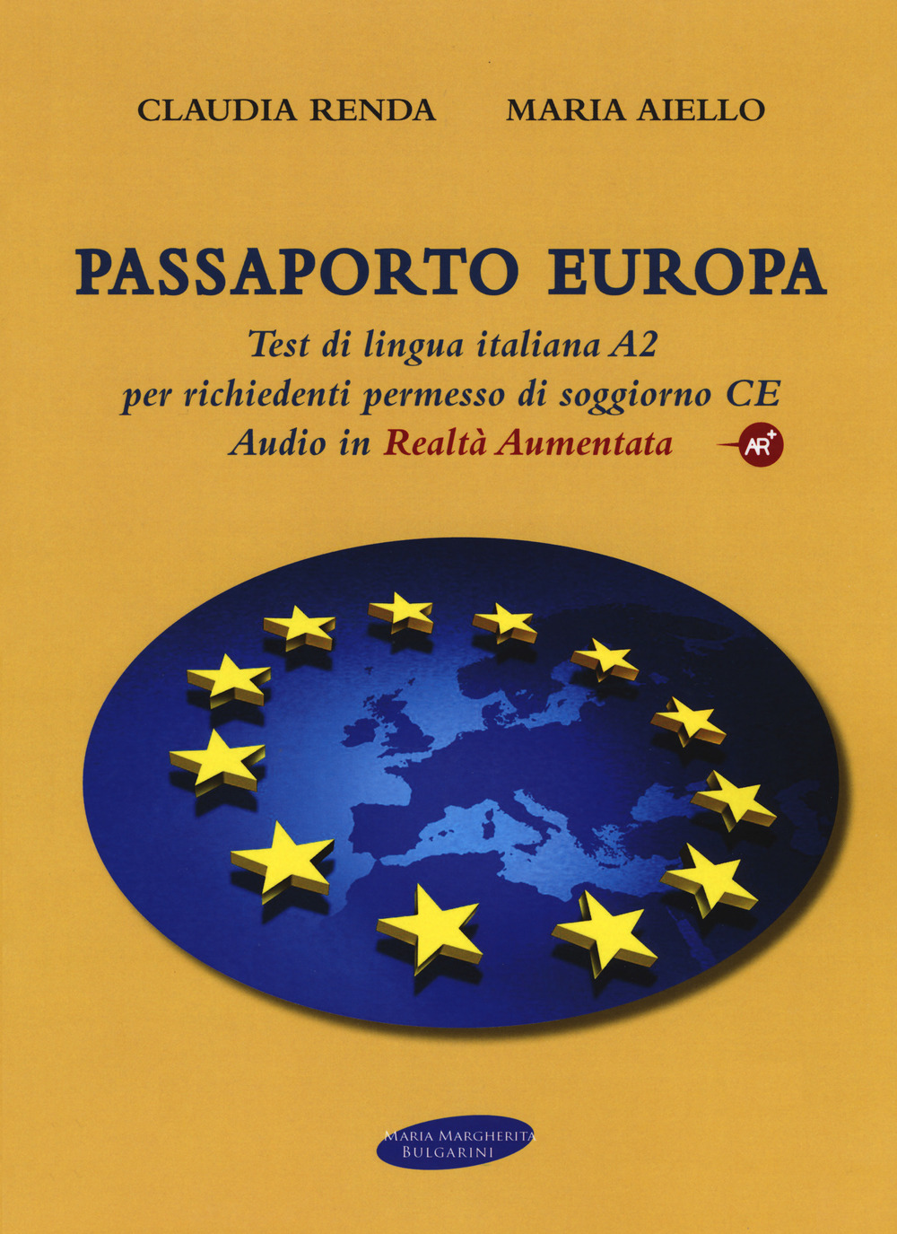 Passaporto Europa. Test di lingua italiana A2 per richiedenti permesso di soggiorno CE. Con Contenuto digitale per download e accesso online. Con Audio
