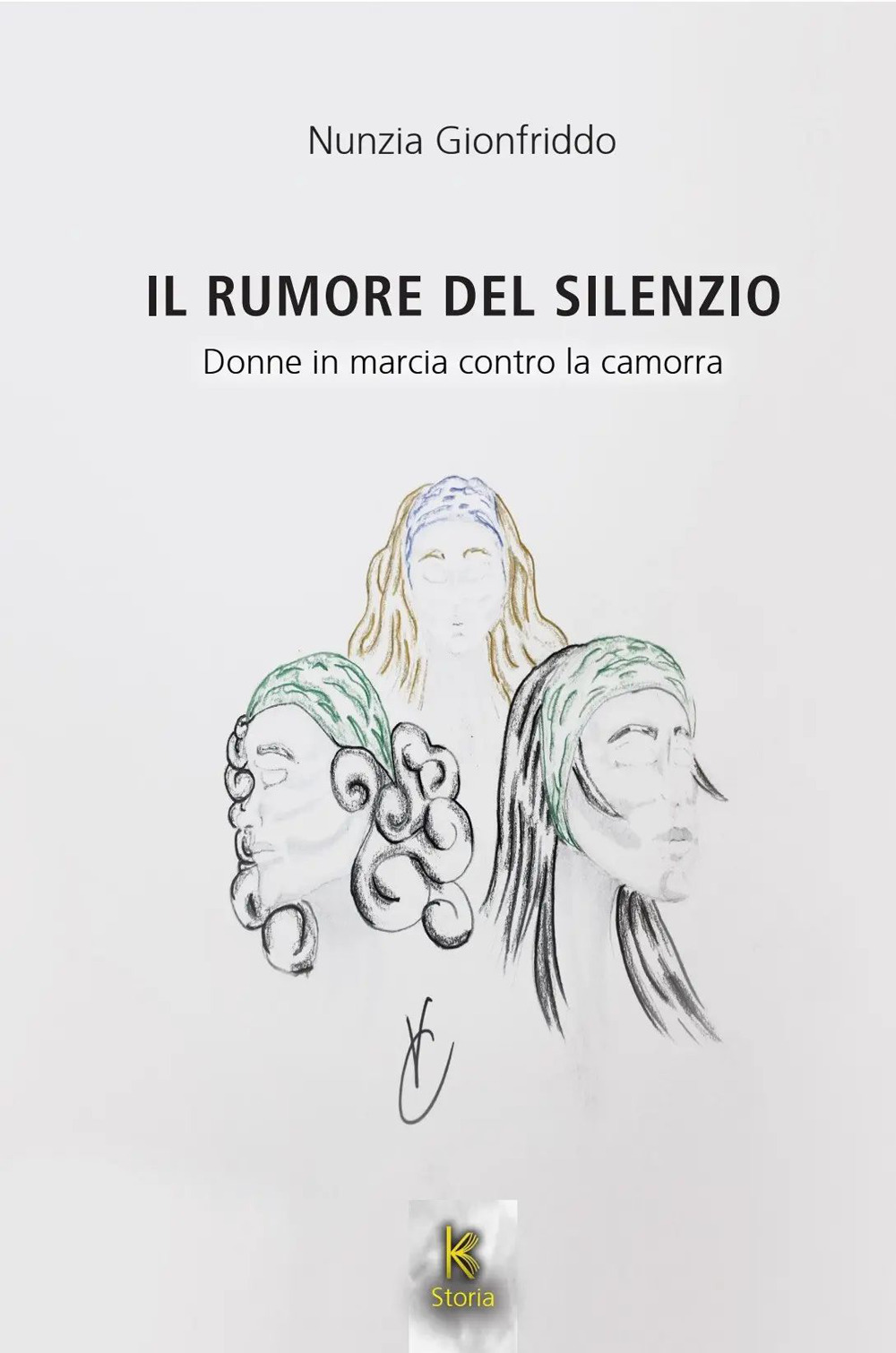 Il rumore del silenzio. Donne in marcia contro la camorra