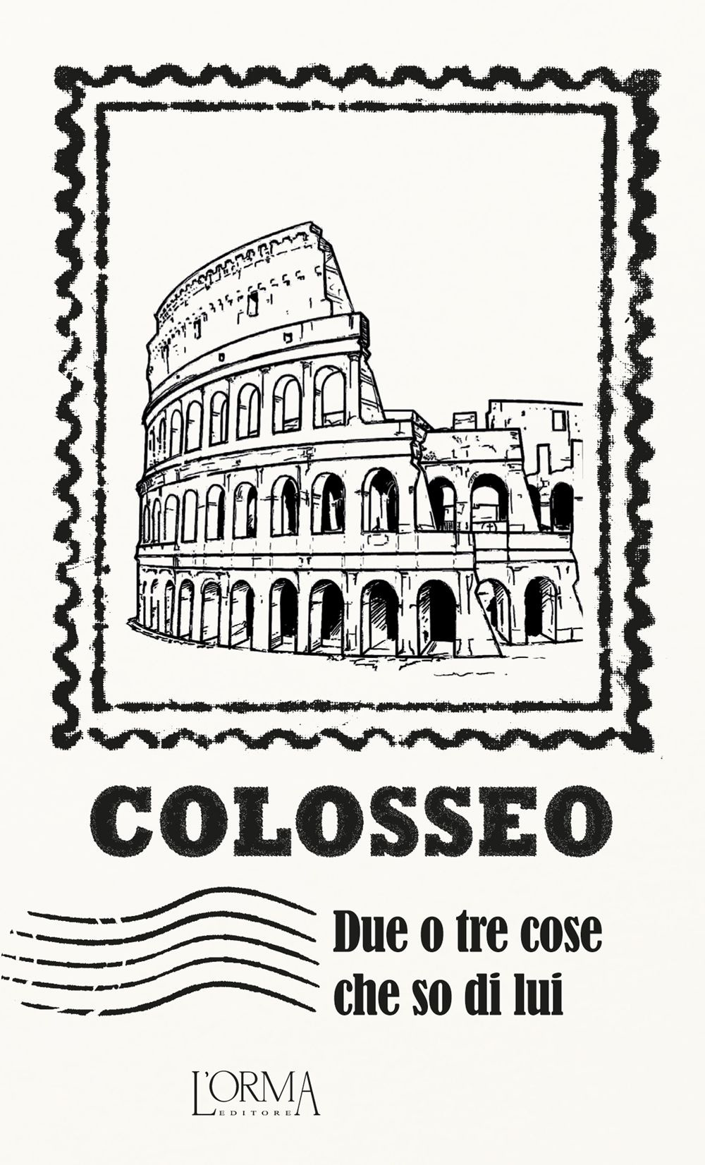 Colosseo. Due o tre cose che so di lui