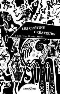 Les crétins créateurs