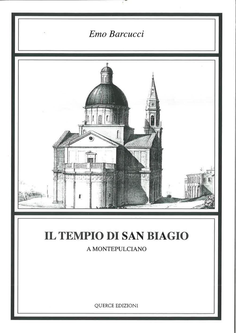 Il tempio di San Biagio a Montepulciano