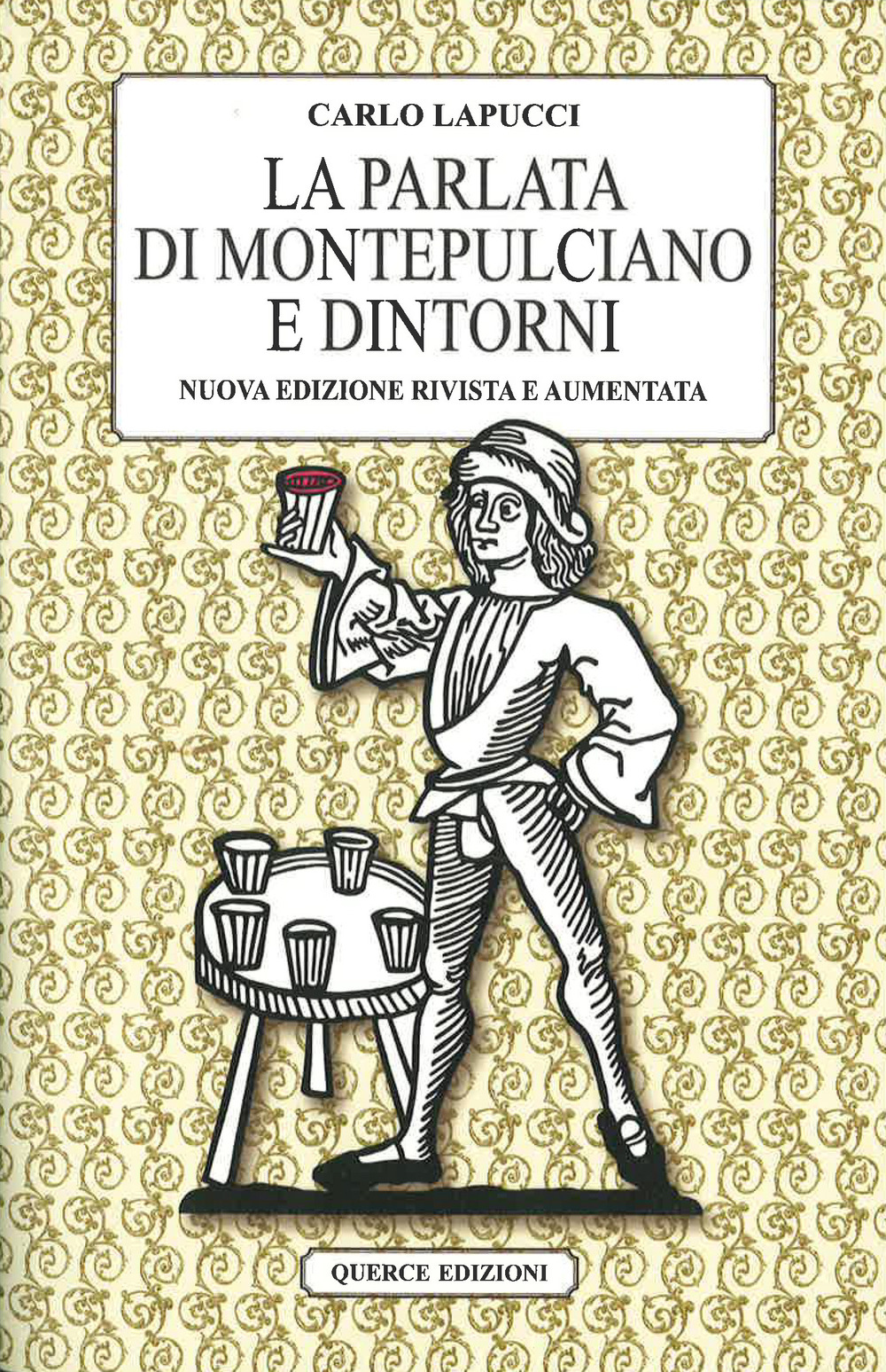 La parlata di Montepulciano e dintorni. Nuova ediz.