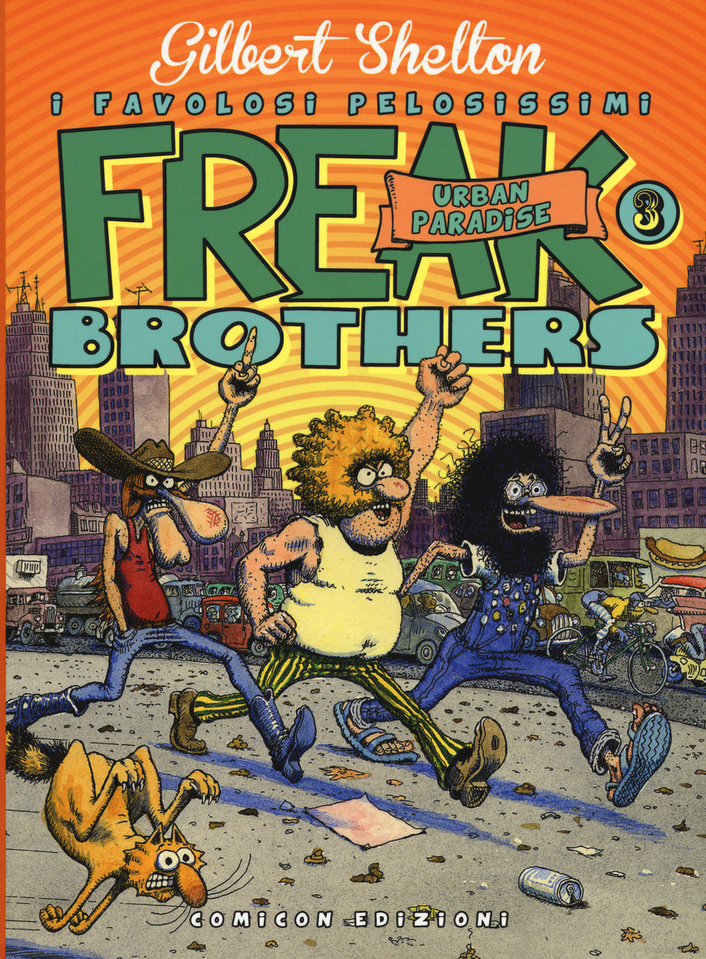 Freak brothers. Vol. 3: Urban paradise