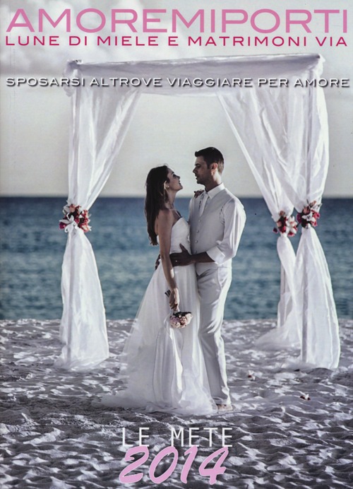 Amoremiporti 2014. Lune di miele e matrimoni via
