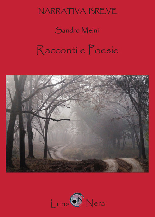 Racconti e poesie. Nuova ediz.
