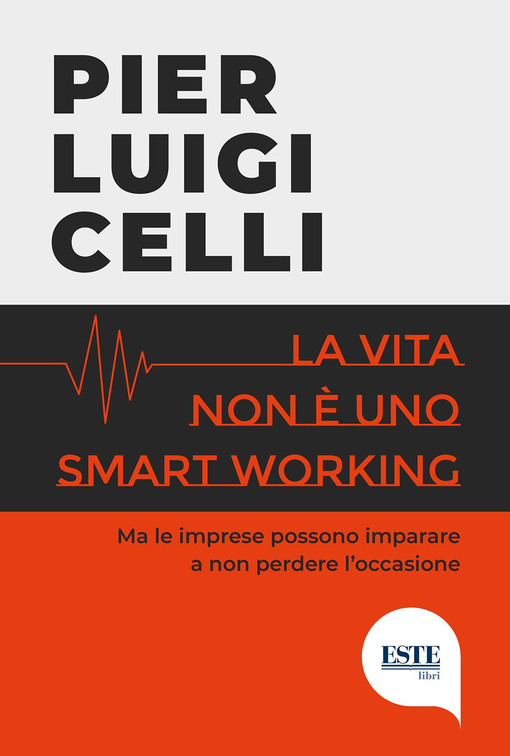 La vita non è uno smart working