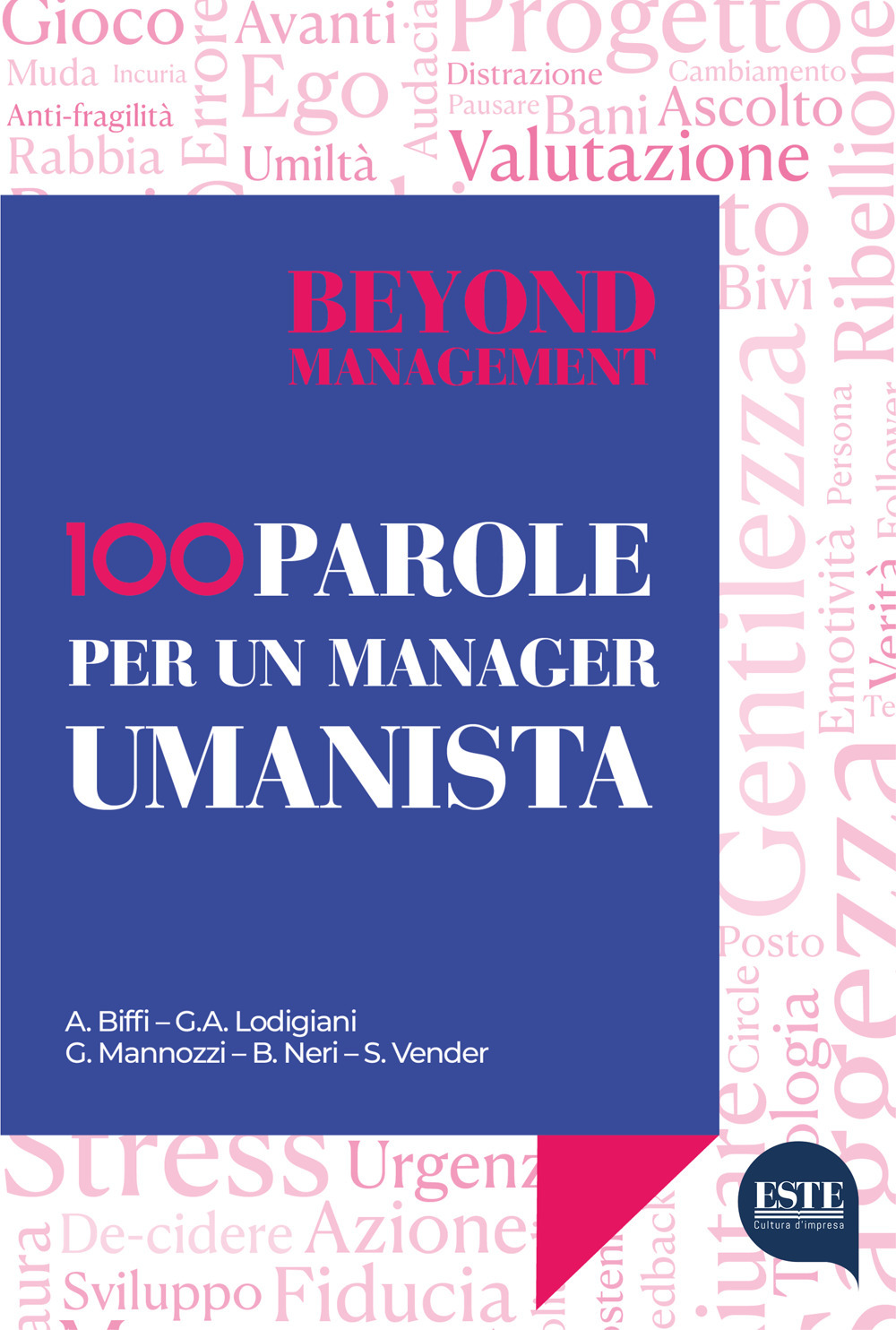 Beyond management 100 parole per un manager umanista