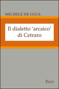 Il dialetto arcaico di Cetraro