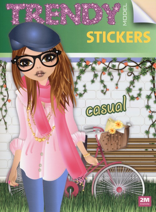 Trendy model stickers casual. Con adesivi. Ediz. illustrata