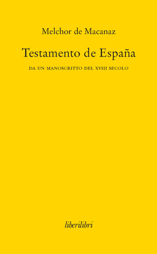 Testamento de España. Da un manoscritto del XVIII secolo