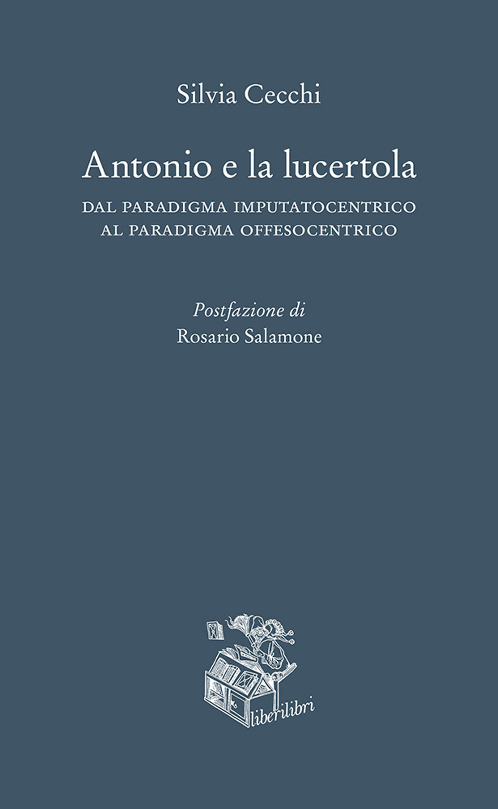 Antonio e la lucertola. Dal paradigma imputatocentrico al paradigma offesocentrico