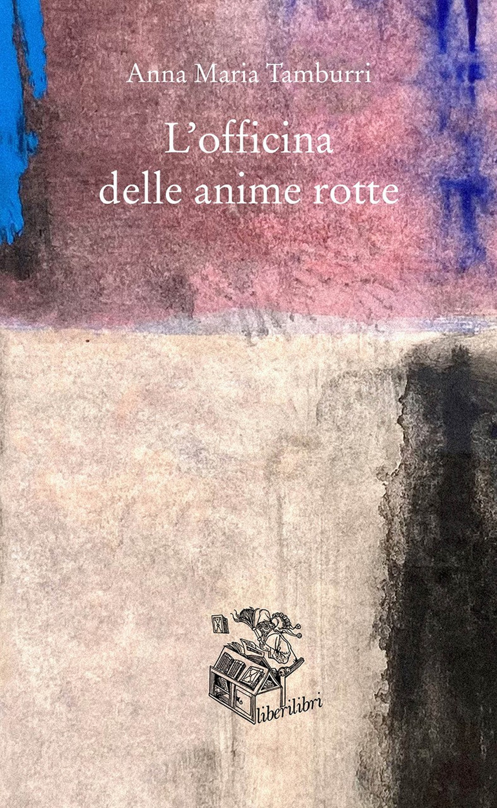 L'officina delle anime rotte