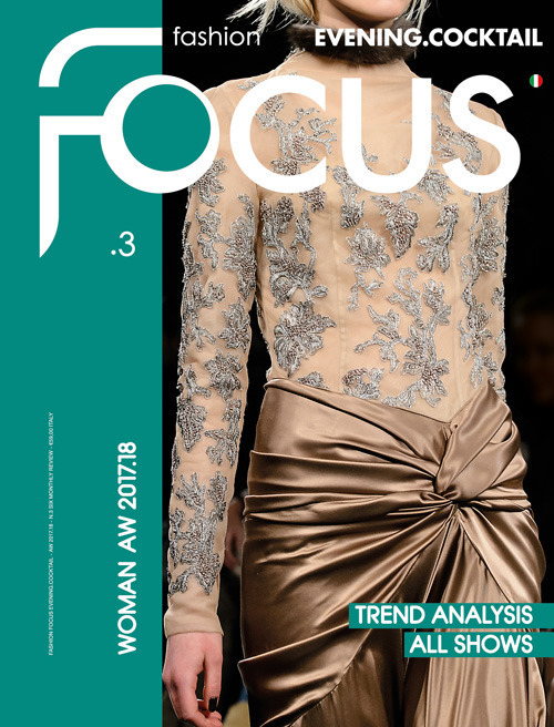 Fashion Focus Woman A/W (2017-18). Ediz. italiana e inglese. Vol. 3: Evening.cocktail