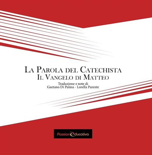 La parola del catechista. Il Vangelo di Matteo