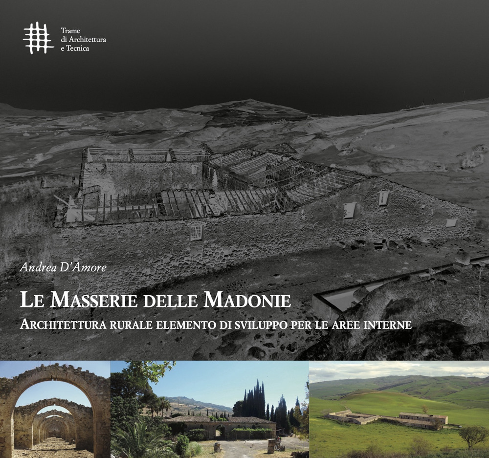 Le masserie delle Madonie. Architettura rurale elemento di sviluppo per le aree interne