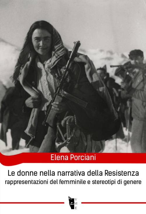 Le donne nella narrativa della Resistenza. Rappresentazioni del femminile e stereotipi di genere