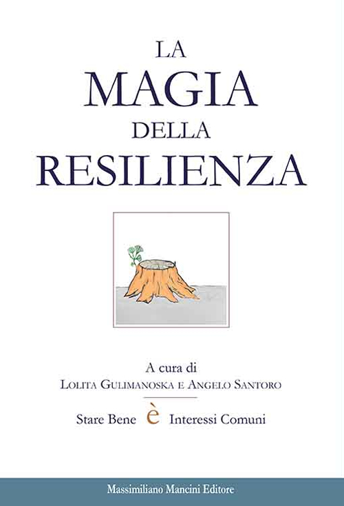 La magia della resilienza