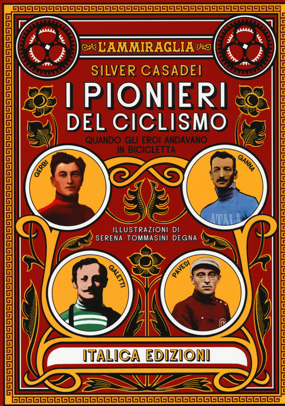 I pionieri del ciclismo. Quando gli eori andavano in bicicletta