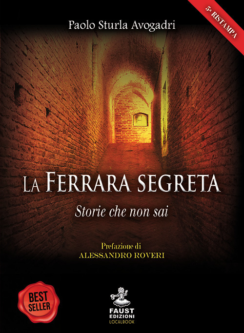 La Ferrara segreta. Storie che non sai