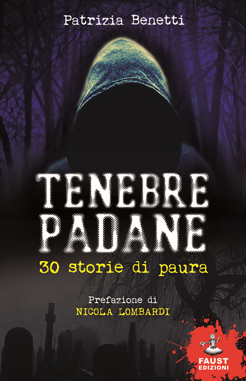 Tenebre padane. 30 storie di paura