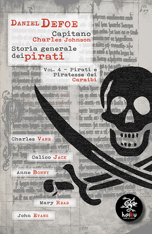 Storia generale dei pirati. Vol. 4: Pirati e Piratesse dei Caraibi