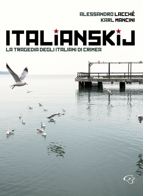 Italianskij. La tragedia degli italiani di Crimea. Ediz. illustrata