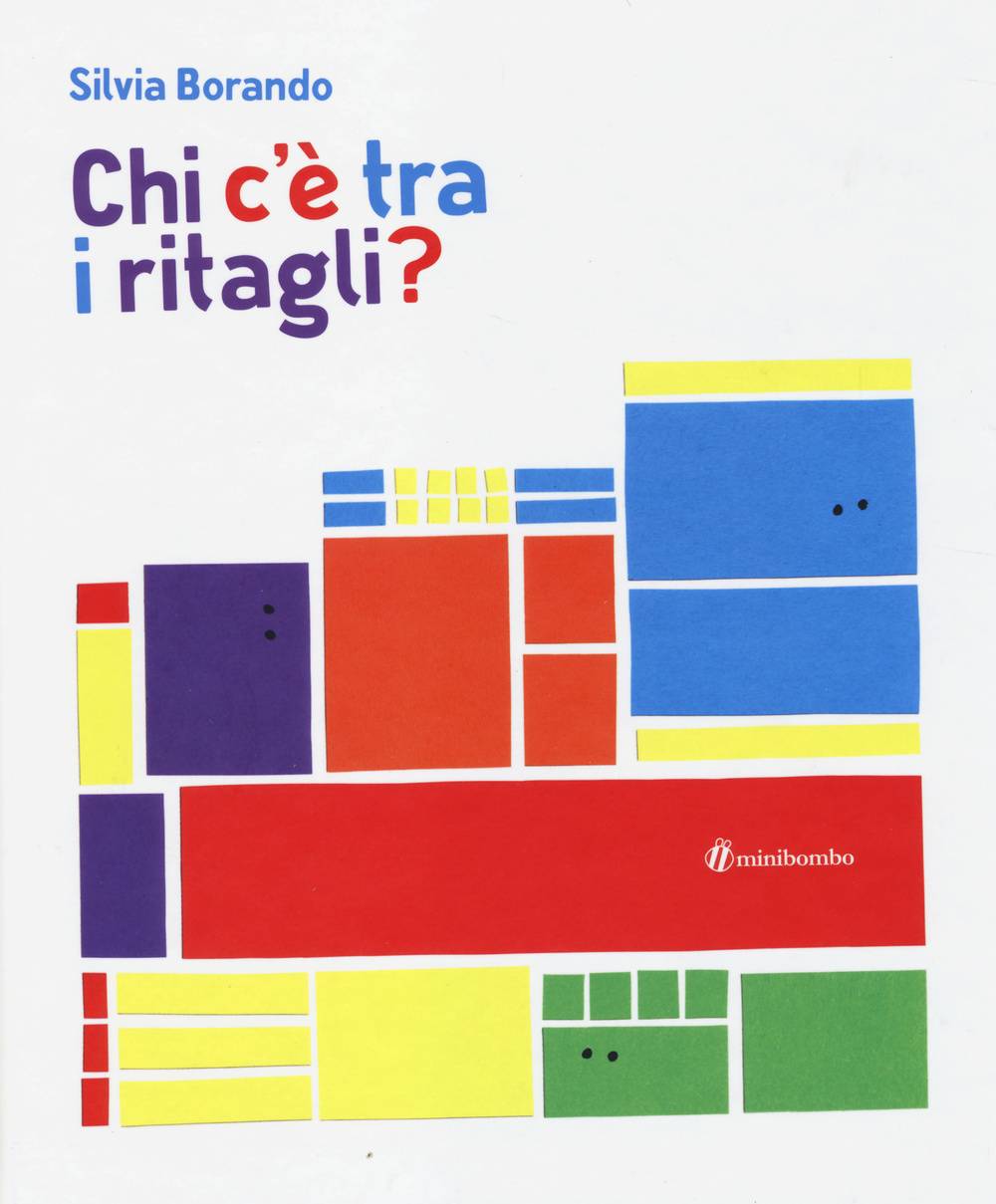 Chi c'è tra i ritagli? Ediz. illustrata