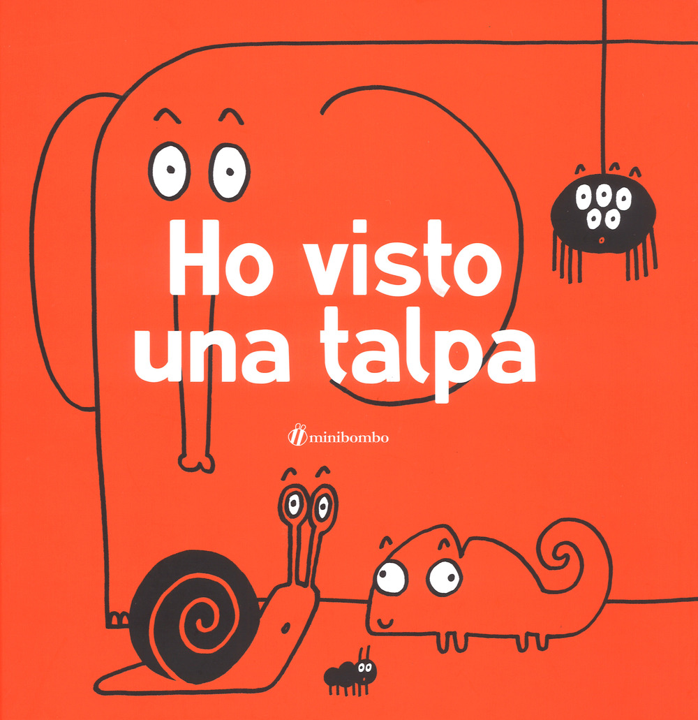 Ho visto una talpa. Ediz. illustrata