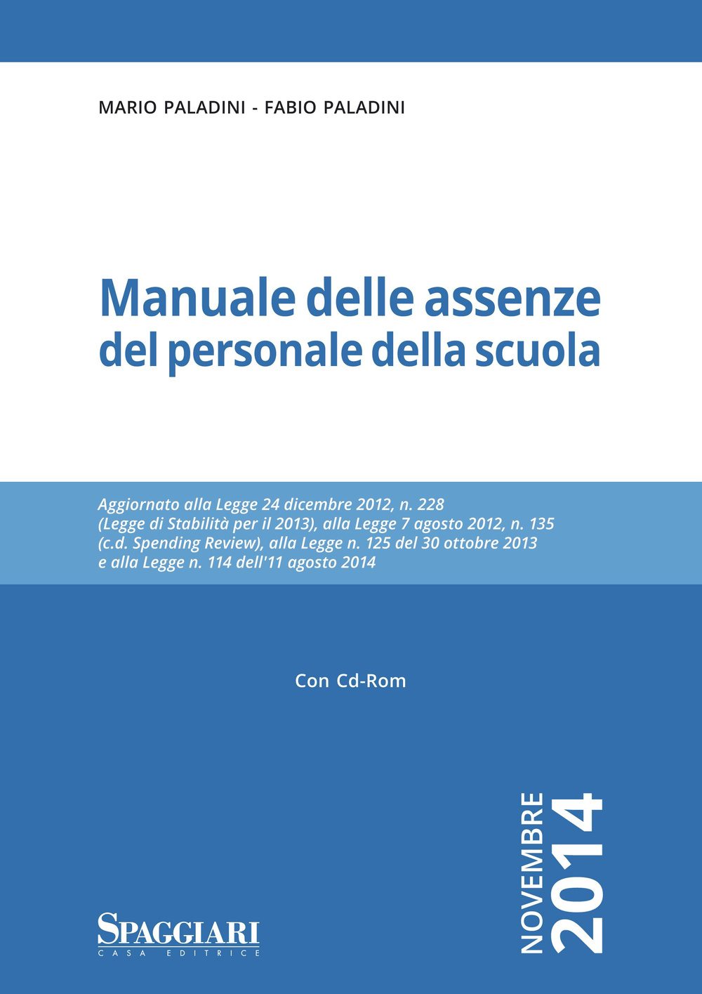 Manuale delle assenze del personale della scuola. Con CD-ROM
