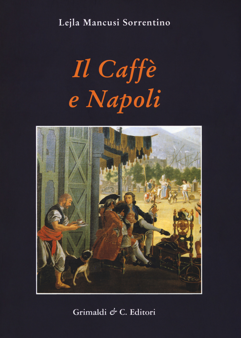 Il caffe e Napoli