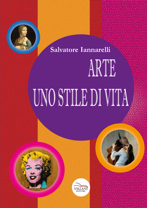 Arte uno stile di vita. Ediz. illustrata