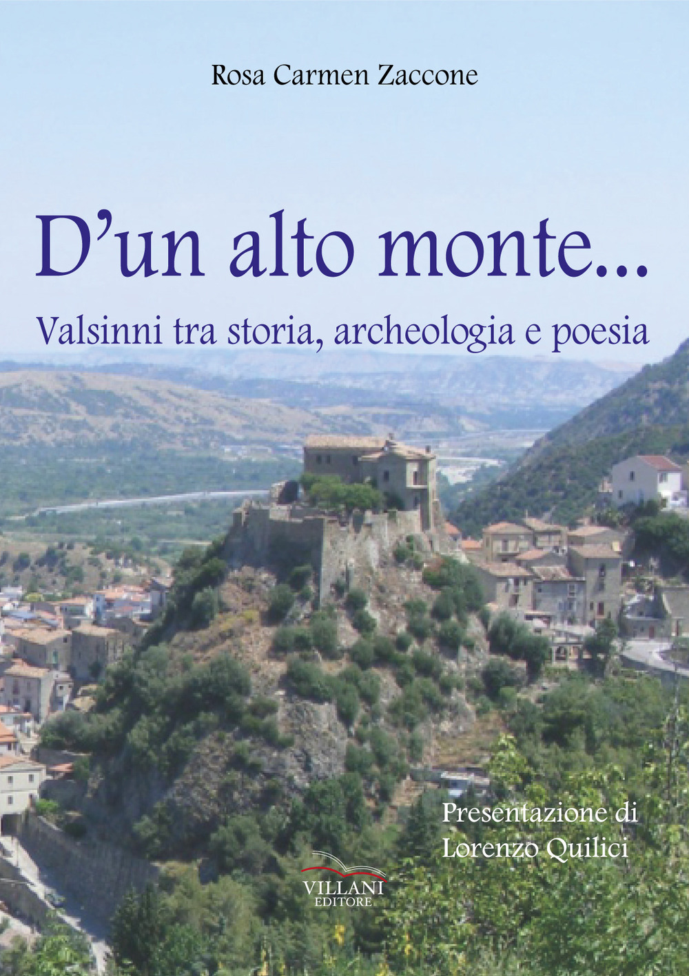 D'un alto monte... Valsinni tra storia, archeologia e poesia