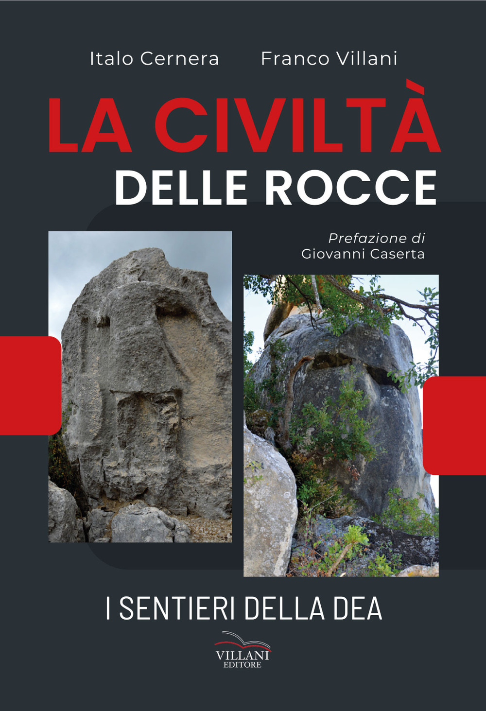 La civiltà delle rocce. I sentieri della dea