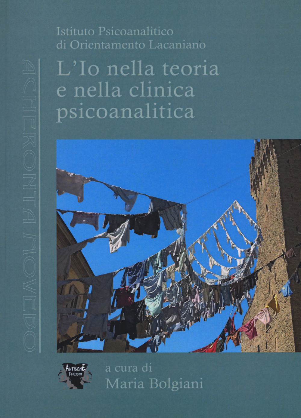 L'io nella teoria e nella clinica psicoanalitica