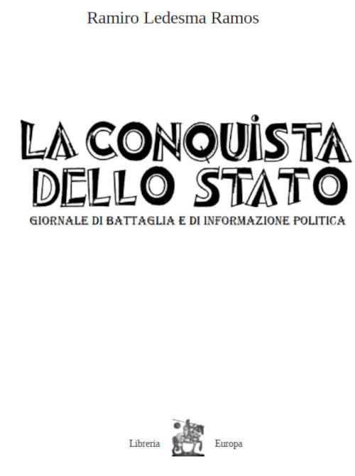 La conquista dello Stato. Antologia di articoli. Marzo-Ottobre 1931