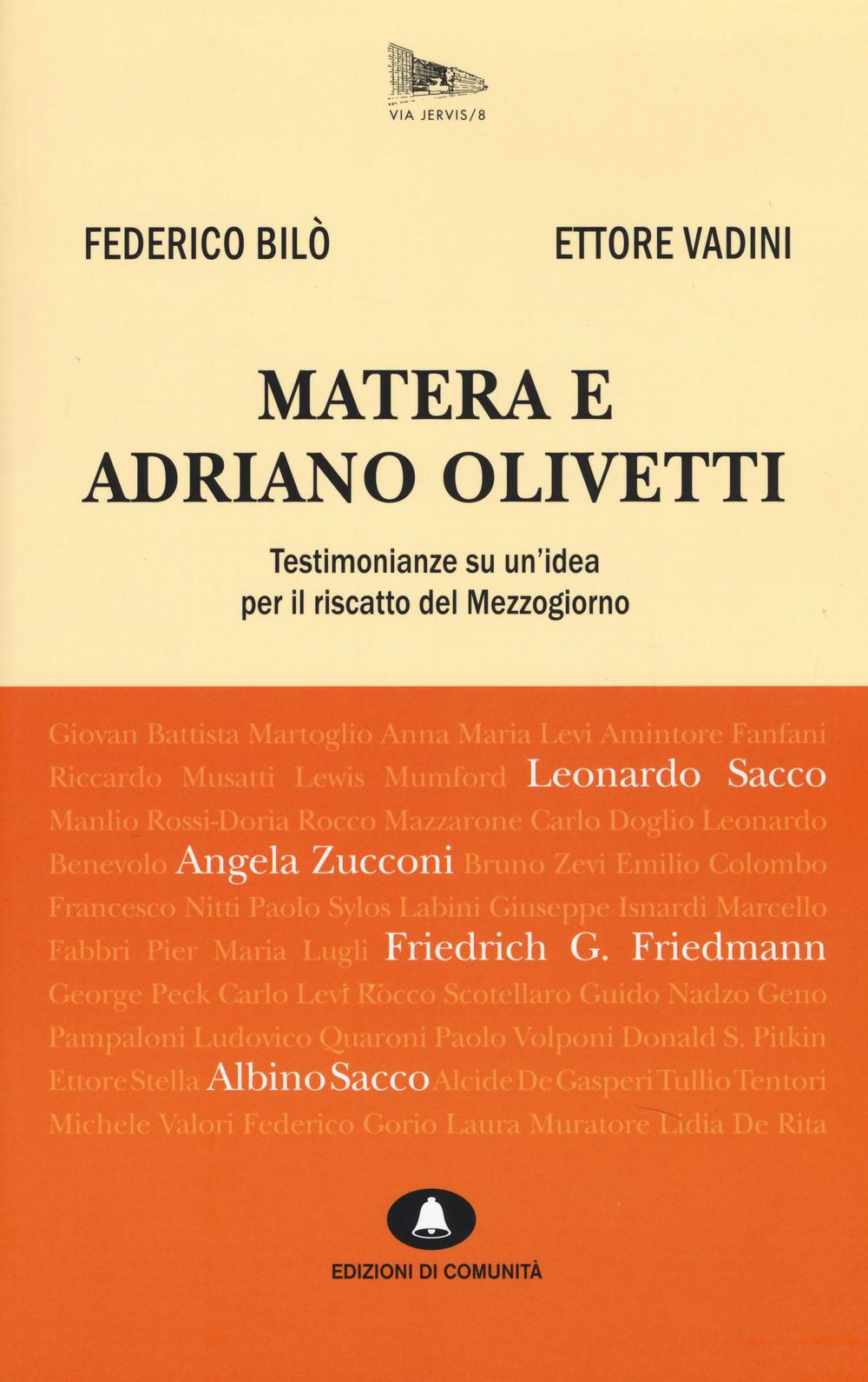 Matera e Adriano Olivetti. Testimonianze su un'idea per il riscatto del Mezzogiorno
