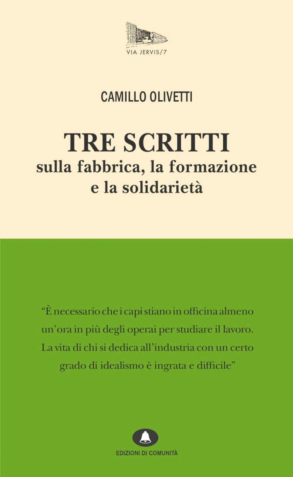 Tre scritti sulla fabbrica, la formazione e la solidarietà