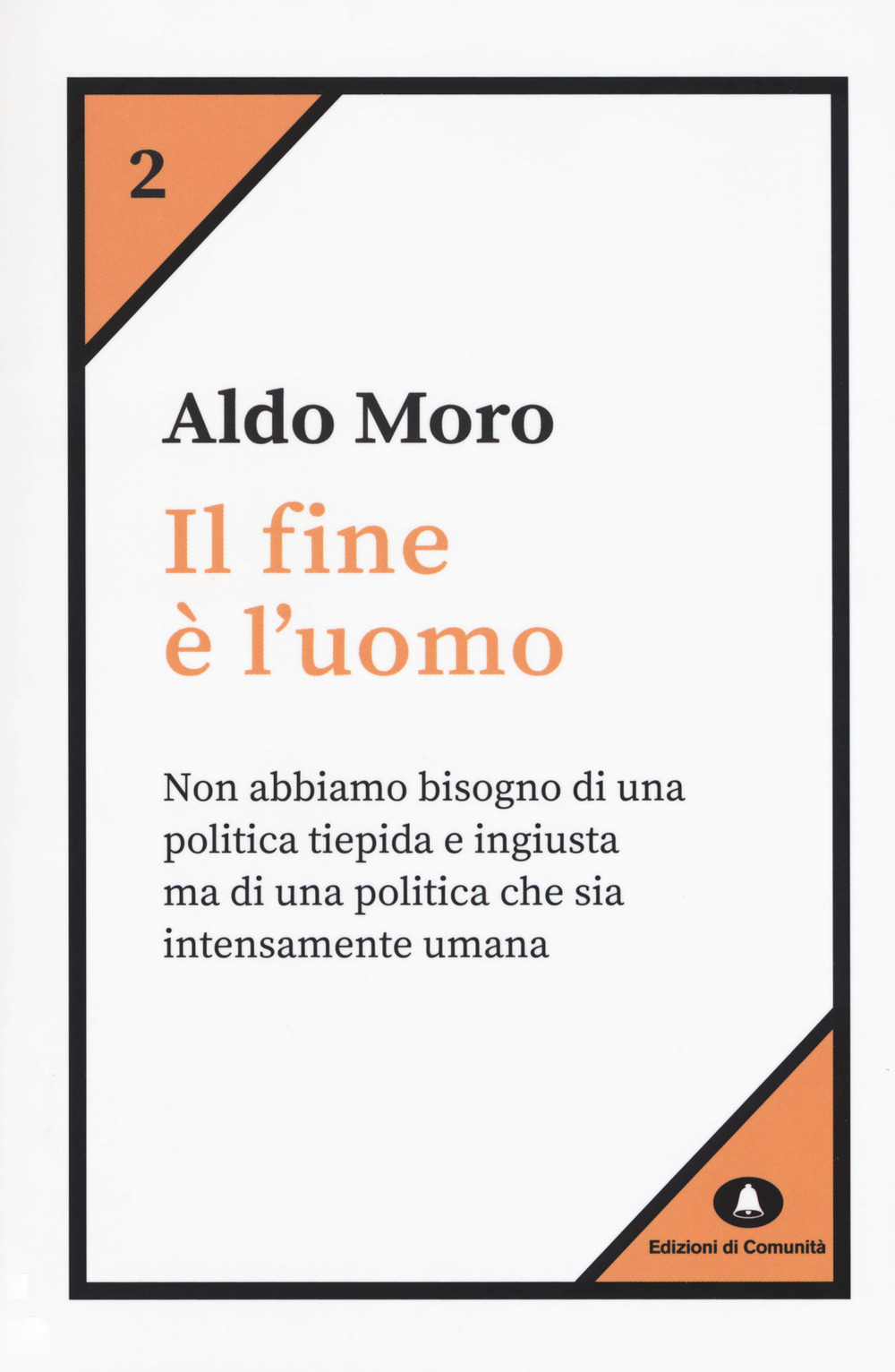 Il fine è l'uomo