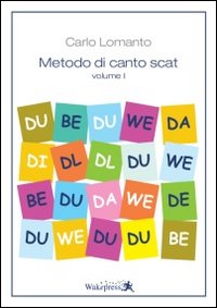 Metodo di canto Scat. Vol. 1
