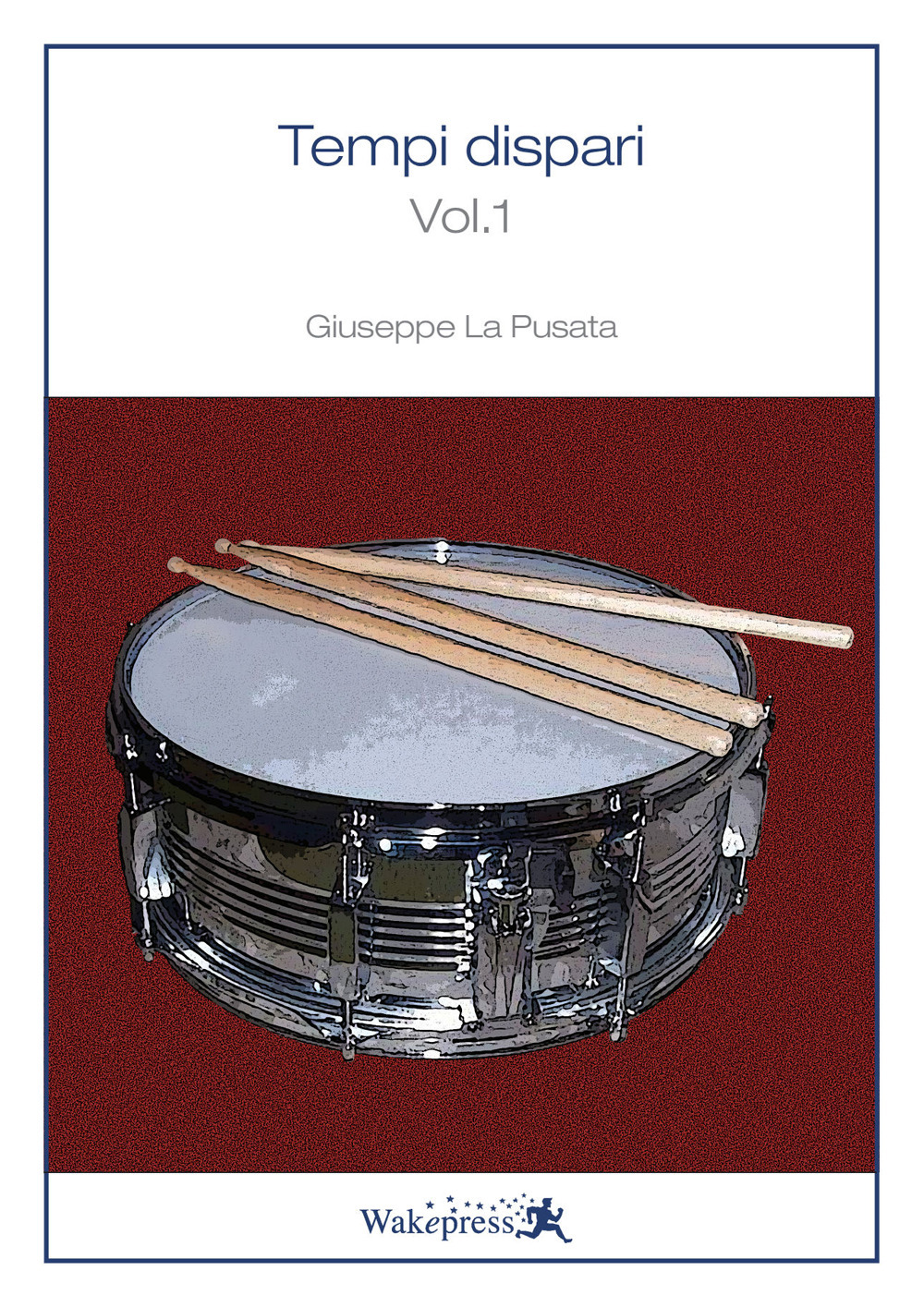 Tempi dispari. Con File audio per il download. Vol. 1