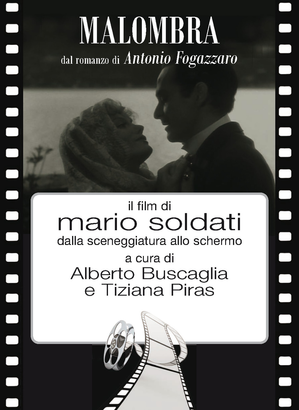 Malombra. Il film di Mario Soldati dalla sceneggiatura allo schermo