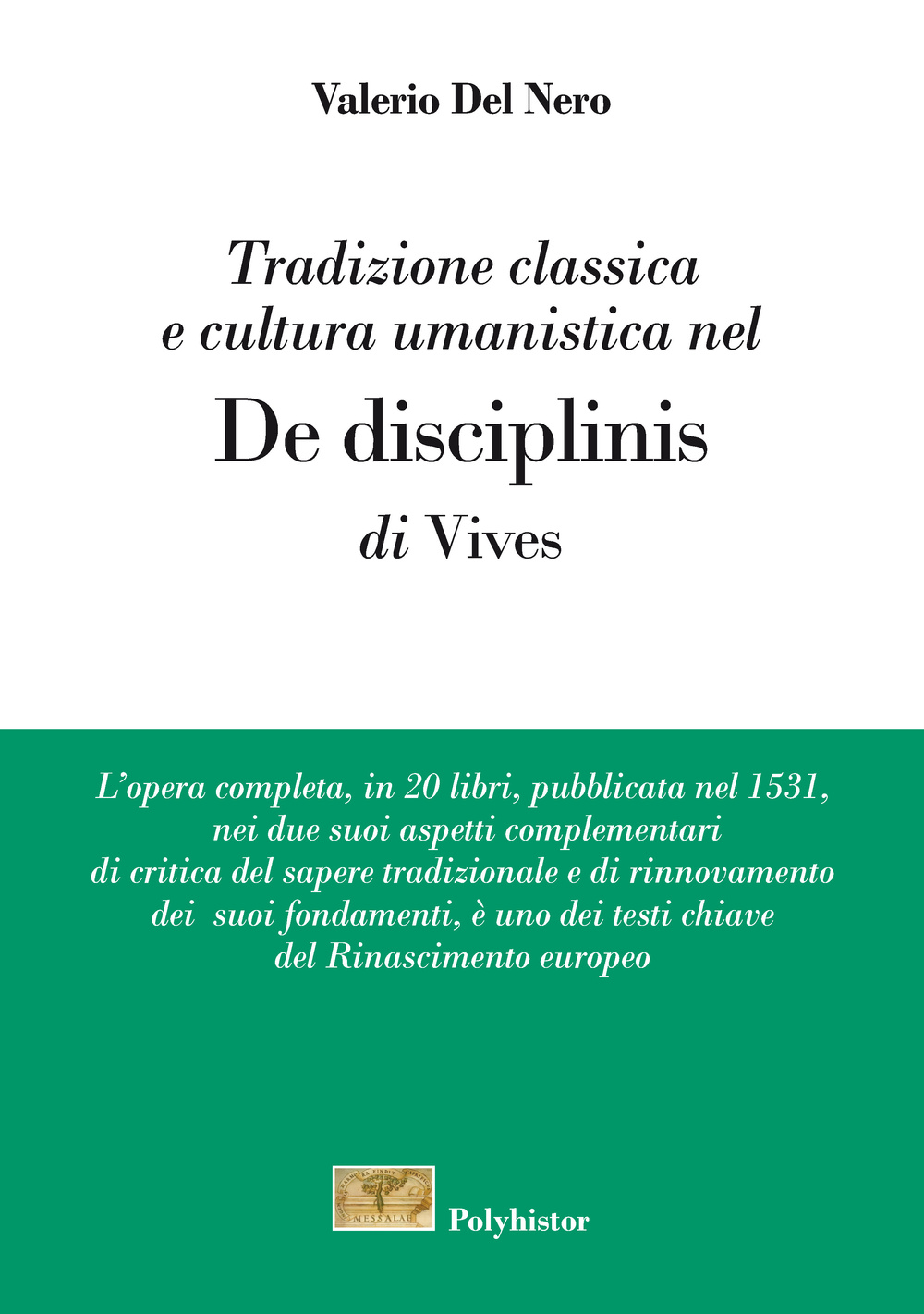 Tradizione classica e cultura umanistica nel «De disciplinis» di Vives