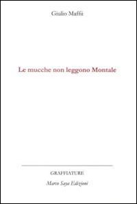 Le mucche non leggono Montale