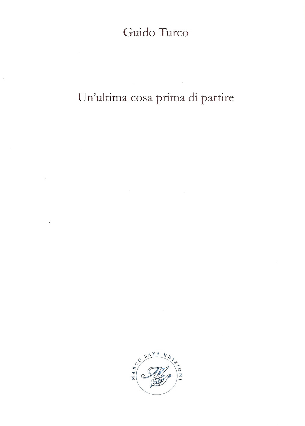 Un'ultima cosa prima di partire